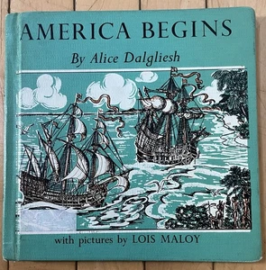 America Begins by Alice Dalgliesh 1958 Ex-Library HC - Picture 1 of 8