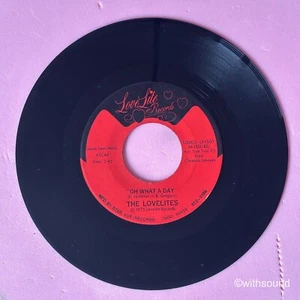 THE LOVELITES Oh What A Day / Get It Off My Conscience US ORIG 45 1975 LOVELITES - Bild 1 von 2