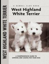 West Highland White Terrier [Comprehensive Owner's Guide] by Ruggles