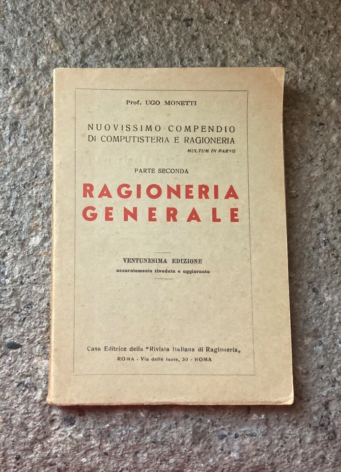 RAGIONERIA GENERALE PARTE 2 UGO MONETTI RIVISTA ITALIANA DI RAGIONERIA. - Immagine 1 di 2