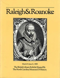RALEIGH AND ROANOKE: THE FIRST ENGLISH COLONY IN AMERICA, By Helen Wallis 1985 - Picture 1 of 1