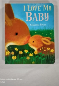 I Love my Baby by Sebastien Braun, Board book - Imagen 1 de 2