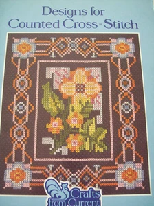 Designs for Counted Cross Stitch Leaflet Pattern Book Current Flowers Home Sampl - Picture 1 of 4