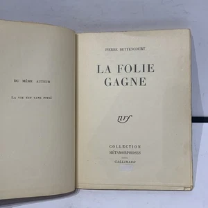 GALLIMARD METAMORPHOSES - La folie gagne PIERRE BETTENCOURT 1950 EO - Picture 1 of 5