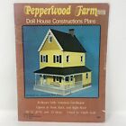 PEPPERWOOD FARM Doll House Construction Plans Jacqueline Kerr Deiber PB ©1976