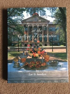 Entertaining At The College Of Charleston - Book - Zoe D. Sanders - Picture 1 of 5