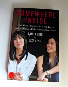 Somewhere Inside: One Sister's Captivity in N- 0062000675, Laura Ling, hardcover - Imagen 1 de 3