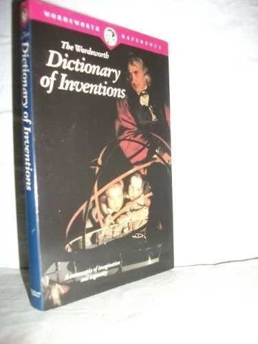 The Wordsworth Dictionary of Inventions By Gerald Messadié,Melanie Hanbury - Image 1 of 1
