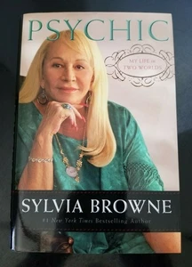 Psychic: My Life in Two Worlds by Sylvia Browne (2010, Hardcover) - Picture 1 of 4