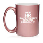 Tasse à café en céramique I'm In HR I Can't Fix folles et drôles ressources humaines