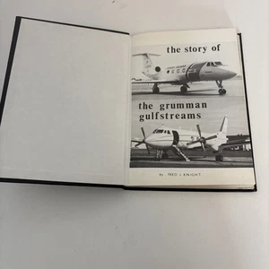 The Story of the Grumman Gulfstreams by Fred Knight (Hardcover) RARE - Picture 1 of 9