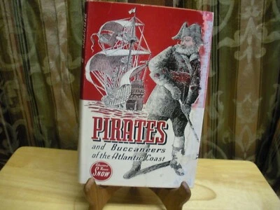 Pirates and Buccaneers Of The Atlantic Coast Hardcover DJ by Edward Rowe Snow - Image 1 of 4
