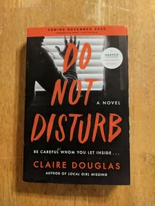Do Not Disturb - Claire Douglas (ARC, Paperback, Thriller) Local Girl MIssing - Picture 1 of 3