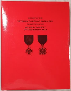 2013 History Of The Veteran Corps Artillery Military Society War 1812 New York - Picture 1 of 16