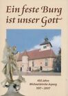 450 Jahre Michaelskiche Asperg 1557-2007 - Ein Feste Burg Ist Unser Gott Boley,