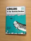 Angling In The Scottish Borders, The Scottish Borders,
