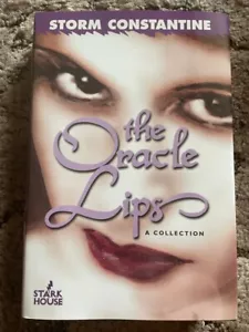ORACLE LIPS: A Collection Storm Constantine, Michael Moorcock Intro 1000 copy SL - Imagen 1 de 7