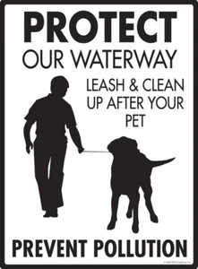 Protect Our Waterway - Clean Up No Dog Pooping Exterior Aluminum Sign - 9" x 12" - Picture 1 of 2