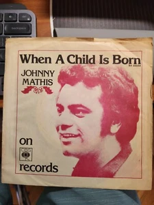 Johnny Mathis "When A Child Is Born" 1976 CBS Oz 7" PS 45rpm - Picture 1 of 3