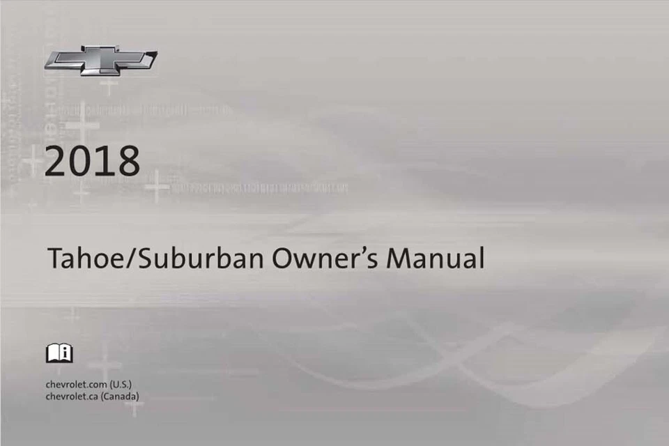 Chevrolet Tahoe Suburban 2018 manual del propietario guía del usuario libro de referencia del operador Foto 1 de 1