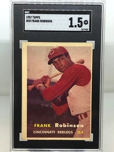1957 Topps Frank Robinson Rookie #35! SGC 1.5!