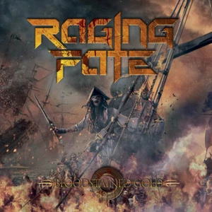 RAGING FATE - Bloodstained Gold (NEW*SWE HEAVY METAL*RUNNING WILD*BLAZON STONE) - Bild 1 von 1