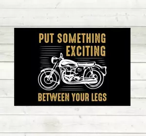 Pon algo emocionante entre tus piernas 12"" x 18"" letrero de metal Harley, motocicleta - Imagen 1 de 2