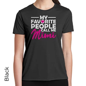 My Favorite People Call Me Mimi Graphic T-Shirt Great Birthday Gift Women 729 - Picture 1 of 9