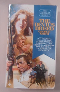 Devils Breed, American Freedom Series, George Smith, 1979, 1st Ec. 1028 - Imagen 1 de 5