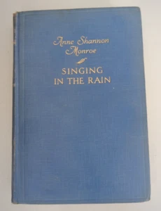 SINGING IN THE RAIN ESSAYS ANNE SHANNON MONROE c.1926 (SIGNED) - Imagen 1 de 3