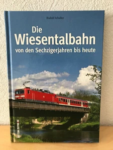 Die Wiesentalbahn 1967 bis heute: Bildband mit hist... | Buch | Zustand sehr gut - Bild 1 von 2