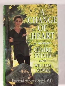 A Change of Heart: A Memoir by Claire Sylvia, William Novak 1st Edition - Picture 1 of 4
