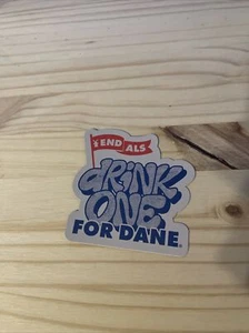 Dutch Bros "Drink One For Dane" 2023 Sticker - Bild 1 von 1