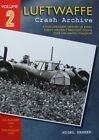 LIVRE/BOOK : Luftwaffe Crash Archive - Volume 2