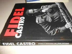 LIBRO FIDEL CASTRO STORIA E IMMAGINI DEL LIDER MAXIMO - V.MANFERTO DE FABIANIS - Imagen 1 de 1