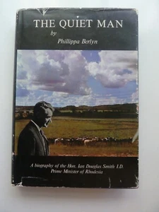 The Quiet Man Phillippa Berlyn Ian Douglas Smith RARE SIGNED Rhodesia Bush War - Picture 1 of 15