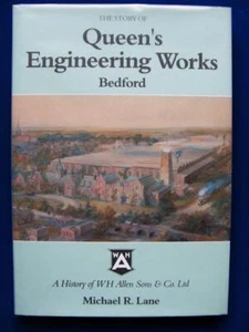 The Story Of Queen's Engineering Works Bedford - M R Lane - VG+ - Imagen 1 de 3
