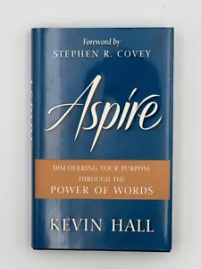 Aspire: Discovering Your Purpose Through the Power of Words - Kevin Hall SIGNED - Imagen 1 de 5