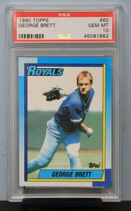 1990 TOPPS # 60 George Brett PSA 10 GEM MT # 45081962  KANSAS CITY ROYALS !!!!!