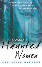 Ireland's Haunted Women, Christina McKenna