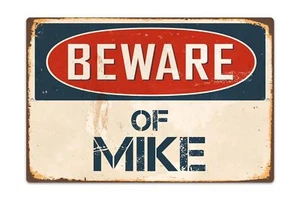 Beware Of Mike 8 "x 12" Vintage Aluminium Retro Blechschild VS558 - Bild 1 von 1
