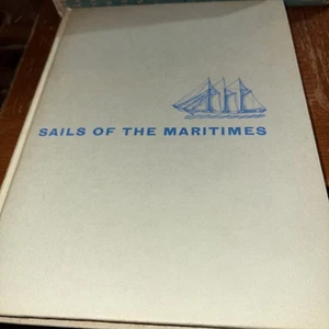 Sails of The Maritimes Parker 1969 Cargo Schooners Atlantic Canada - Signed! - Picture 1 of 4
