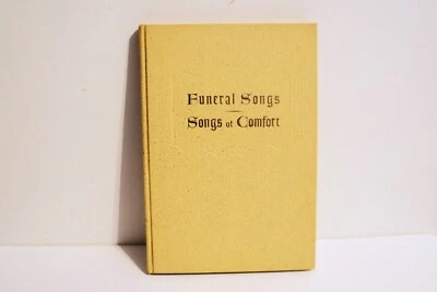 Funeral Songs of Comfort to Soothe and Sustain the Spirit Rodeheaver 1938 - Image 1 of 4