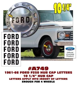 A749 1961 66 FORD F250 - 10 1/4" HUB CAP - FORD LETTER INSERT DECALS - LICENSED - Bild 1 von 1