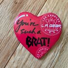 Vintage L.A. GEAR  Button Pin Badge YOU'RE SUCH A BRAT! Los Angeles Heart Shape 