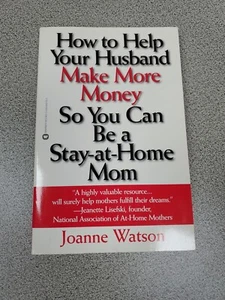 How to Help Your Husband Make More Money So You Can Be a Stay-At-Home Mom - Bild 1 von 5