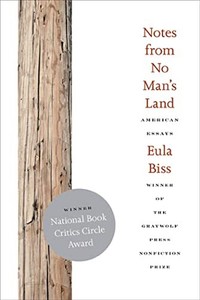 Notes from No Man's Land: American Essays Biss, Eula