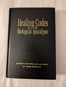 Healing Codes for the Biological Apocalypse Leonard G. Horowitz First Printing - Picture 1 of 11