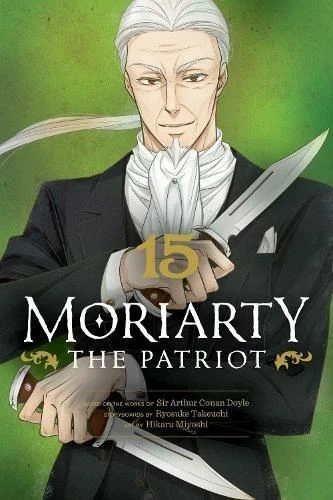 Moriarty the Patriot, Vol. 15 by Ryosuke Takeuchi Paperback - image 1 of 1