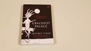 CRACKPOT PALACE by JEFFREY FORD : (Uncorrected Proof/Arc) (JB) - Imagen 1 de 1